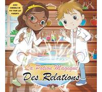La Potion Magique des Relations