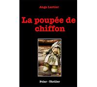La poupée de chiffon: Policier Thrillers en français, suspense, roman noir, crime et enquête.