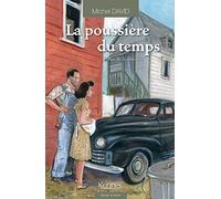 La Poussière du temps T01: Rue de la glacière