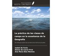 La práctica de las clases de campo en la enseñanza de la Geografía: Un enfoque sobre las condiciones hídricas actuales