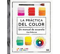 La Práctica del Color: Un Manual de Acuarela
