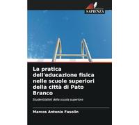 La pratica dell'educazione fisica nelle scuole superiori della città di Pato Branco: Studenti/atleti della scuola superiore
