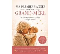 La première année où je suis devenue Mamie: De la Naissance au 1er Anniversaire | Cadeau pour Future Mamie, Baby Shower, Fête des Grands-Mères