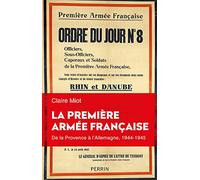 La première armée française - De la Provence à l'Allemagne 1944-1945