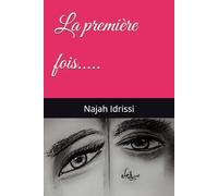 La première fois.....