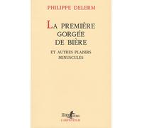 La Premiere Gorgee de Biere