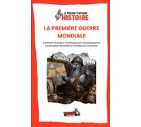 LA PREMIÈRE GUERRE MONDIALE: Comment l’Europe a transformé une crise politique en catastrophe industrielle à l’échelle d’un continent (Le Pigeon t’explique - Histoire)