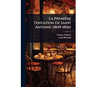 La Première Tentation De Saint Antoine (1849-1856)