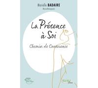 La Présence à Soi - Chemin de Conscience