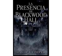 La Presencia de Blackwood Hall