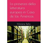 La presenza della letteratura europea in Casa de las Américas