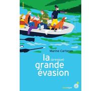 La (presque) grande évasion: Ou le déconfinement sauvage (et parfaitement illégal) d'une fille, de deux crétins et d'un chien