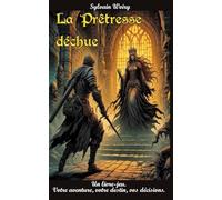 La prêtresse déchue: Un livre-jeu de fantasy où VOUS êtes le héros