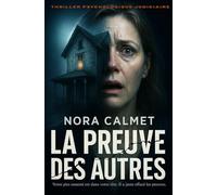 La Preuve des Autres: Votre pire ennemi est dans votre tête. Il a juste effacé les preuves. Thriller psychologique judiciaire.