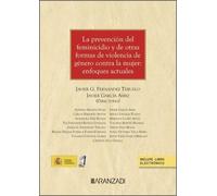 La prevención del feminicidio y de otras formas de violencia contra la mujer: enfoques actuales