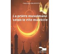 La prière musulmane selon le rite malékite