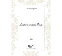 La prima carezza a Parigi