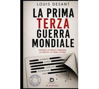 La Prima Terza Guerra Mondiale: Quando le parole cambiano, la verità è la prima vittima