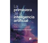 La primavera de la inteligencia artificial