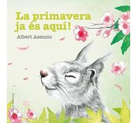 La primavera ja és aquí! (Mis Primeros Libros de Cartón)