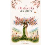 LA PRIMAVERA NON SAPEVA