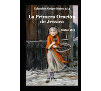La Primera Oración de Jessica