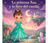 La princesa Ana y la llave del castillo: libro de colorear (Princesas Mágicas - Libro de Colorear)