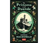 La princesa y el duende: con ilustraciones originales