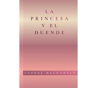 LA PRINCESA Y EL DUENDE (Spanish Translation) (Obras Maestras)