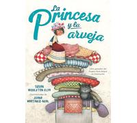 La Princesa Y La Arveja / La Princesa and the Pea: Un cuento en Perú / A Story in Peru