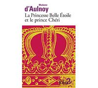 La princesse Belle Etoile et le prince cheri: A34888 (Folio 2 Euros)