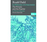 La Princesse Et Le Braconnier: The Princess and the Poacher: A38316 (Folio Bilingue)