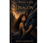 La Princesse et le dragon: "Version Illustrée"