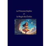 La Princesse Sophia et la Magie des Étoiles