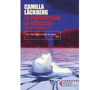 La principessa di ghiaccio. I delitti di Fjällbacka (Vol. 1) (Universale economica Feltrinelli. Noir)