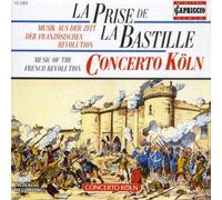 La Prise De La Bastille by Concerto Koln (2008-12-15)