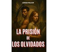 La Prisión de los Olvidados