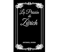 La Prisión de Zúrich