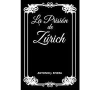 La Prisión de Zúrich