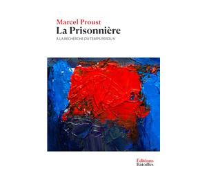 La Prisonnière: À la recherche du temps perdu