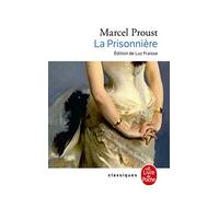 La prisonniere (A la recherche du temps perdu 5) (Ldp Classiques)