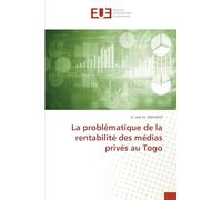 La problématique de la rentabilité des médias privés au Togo