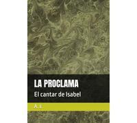 LA PROCLAMA: El cantar de Isabel