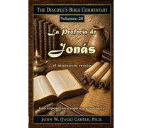 La Profecía de Jonás: El misionero reacio