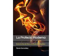 La Profecía Moderna: Entre la Voz de Dios y el Ruido del Hombre: 3 (Escuela del Espíritu)