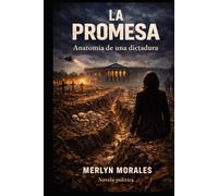 La Promesa: Anatomía de una dictadura