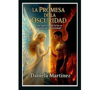 La Promesa De La Oscuridad (Cuando La Luz Ama A La Oscuridad)