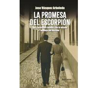 La promesa del escorpión: Dos corazones tejidos con la misma madeja del destino: 1 (Realismo Mágico)