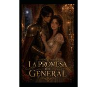 LA PROMESA DEL GENERAL