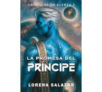 La Promesa del Príncipe (Crónicas de Elyria)